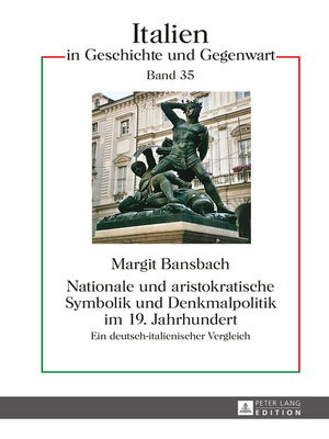 cover image of Nationale und aristokratische Symbolik und Denkmalpolitik im 19. Jahrhundert
